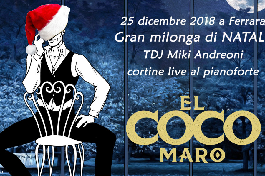 Grand milonga di Natale – tdj Miki Andreoni con cortine live al pianoforte!!!